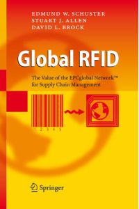 Global RFID.   - The Value of the EPCglobal Network for Supply Chain Management.