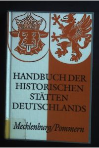 Handbuch der historischen Stätten Deutschlands; Bd. 12. , Mecklenburg, Pommern