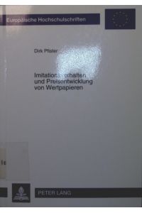 Imitationsverhalten und Preisentwicklung von Wertpapieren  - Europäische Hochschulschriften / Reihe 5 / Volks- und Betriebswirtschaft ; Bd. 2251