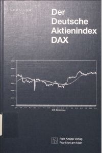 Der Deutsche Aktienindex DAX  - Konstruktion und Anwendungsmöglichkeiten