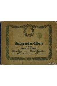 Autographen-Album in Liedern Moderner Meister / Autograph Album in Song of Modern Masters / Manuscrits-Autographes en Chants des Maîtres modernes
