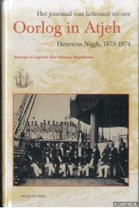 Oorlog in Atjeh: Het journaal van luitenant-ter-zee Henricus Nijgh, 1873-1874