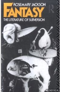 Fantasy. The Literature of Subversion