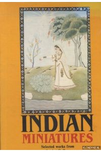 Indian Miniatures. Selected works from the Art Gallery of the Lyudmila Zhivkova International Foundation