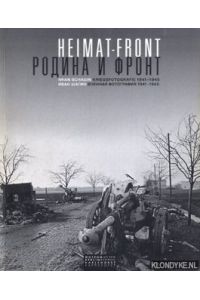 Heimat-Front. Kriegsfotografie 1941-1945