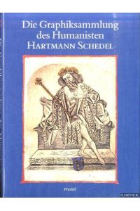 Die Graphiksammlung des Humanisten Hartmann Schedel