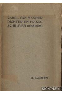 Carel van Mander (1548 1606). Dichter en prozaschrijver