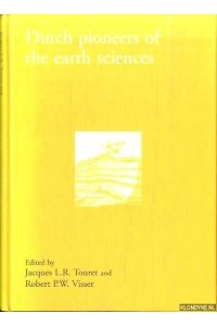 Dutch pioneers of the earth sciences