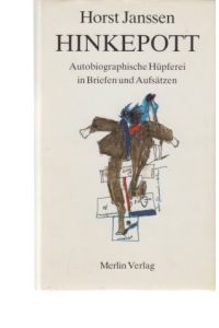 Hinkepott; Band. 1. Autobiographische Hüpferei in Briefen und Aufsätzen.