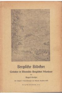 Bergische Bildcher. Gedichte in Rheinisch-Bergischer Mundart.
