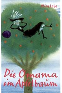 Die Omama im Apfelbaum