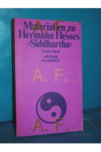 Materialien zu Hermann Hesses Siddhartha Band 2, Texte über Siddhartha  - Suhrkamp-Taschenbücher 282