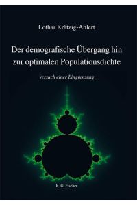 Der demografische Übergang hin zur optimalen Populationsdichte : Versuch einer Eingrenzung.