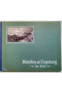 München und Umgebung im Bild.