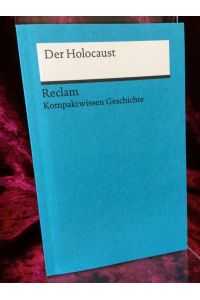 Der Holocaust.   - Kompaktwissen Geschichte.