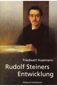 Rudolf Steiners Entwicklung