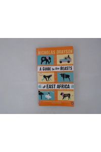 A Guide to the Beasts of East Africa