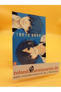 Tokyo Ghoul zakki / Sui Ishida ; aus dem Japanischen von Yuko Keller / Kazé Manga