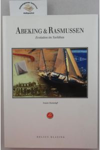 Abeking & Rasmussen : Evolution im Yachtbau.
