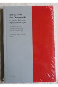 Die Qualität der Demokratie : Kriterien, Befunde, Herausforderungen ; Edition Karl-Renner-Institut ; Bd. 1