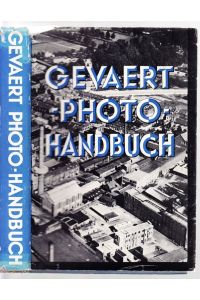GEVAERT Photo-Handbuch. Winke und Ratschläge für Photographierende.