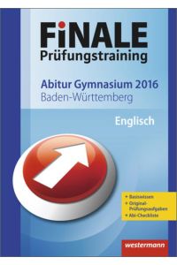 Finale - Prüfungstraining Abitur Baden-Württemberg: Abiturhilfe Englisch 2016