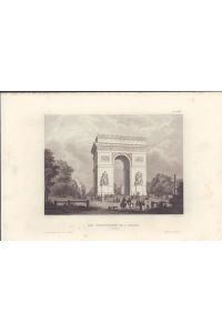 Der Triumpfbogen de l'Étoile. Stahlstich von 1844.   - in Paris.