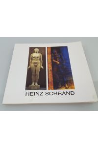 Heinz Schrand. Malerei und Skulptur
