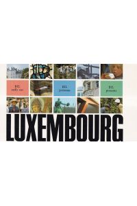 BIL stellt vor: Luxembourg - Bildband (dreisprachig letzebuergisch, deutsch, französisch)