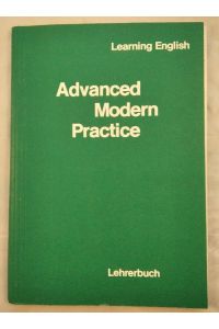 Learning English. Advanced Modern Practice. Grammatisches Übungsbuch für die Sekundarstufe II. Lehrerbuch.
