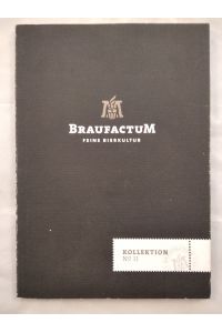 Braufactum Kollektion No II . Feine Bierkultur.