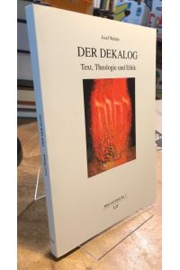 Der Dekalog.   - Text, Theologie und Ethik.