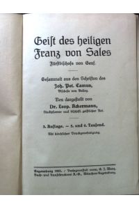 Geist des heiligen Franz von Sales, Fürstbischofs von Genf.