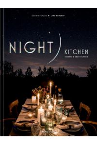 Night Kitchen. Rezepte & Geschichten.