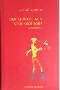 Der Chinese aus Stockelsdorf : Miniaturen.   - Mit Zeichn. des Autors