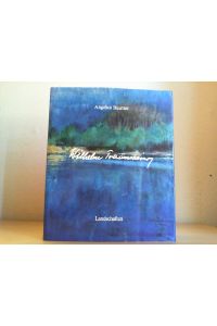 Wilhelm Traunwieser. Landschaften. Mit einem Prosa-Text von Lisa Witasek.