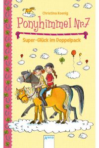 Super-Glück im Doppelpack: Ponyhimmel Nr. 7 (2)  - Ponyhimmel Nr. 7 (2)