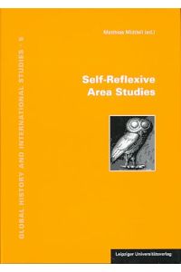 Self-reflexive area studies.   - Global history and international studies 5.