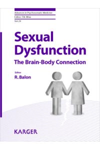 Sexual dysfunction: the brain body connection : 4 tables.   - (= Advances in psychosomatic medicine ; Vol. 29).