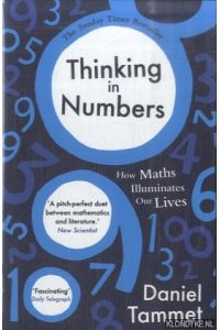 Thinking in Numbers. How Maths Illuminates Our Lives