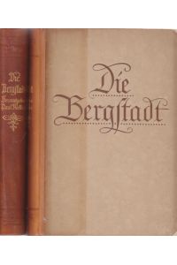 Monatsblätter. Die Bergstadt  - Fünfzehnter Jahrgang 1926/27. Erster und zweiter Band.
