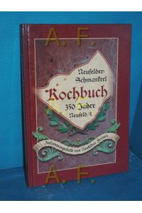 Neufelder - Schmankerl Kochbuch 350 Jahre Neufeld / L