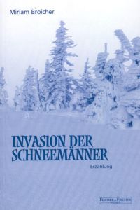 Invasion der Schneemänner: Erzählung