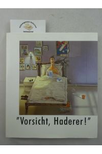 Vorsicht, Haderer!. Karikaturen des Österreichers Gerhard Haderer.