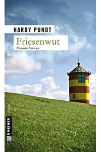 Friesenwut : Kriminalroman.   - Gmeiner Original
