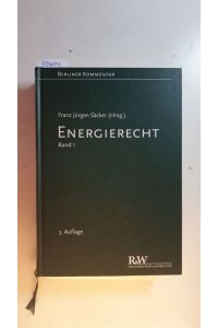 Berliner Kommentar zum Energierecht. Teil: Band 1, Teil 2, §§ 36-118a EnWG, EnSiG, EnLAG, NABEG