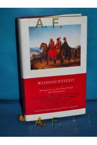 Weihnachtszeit : Texte aus der Weltliteratur.   - Mit 6 Holzschn. von Bernard Salomon / Manesse-Bibliothek der Weltliteratur