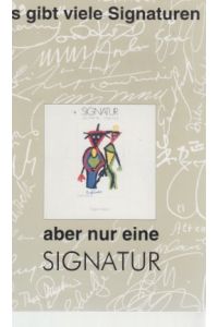 SIGNATUR-Katalog 2001. Es gibt viele Signaturen . . . aber nur eine SIGNATUR.   - (Verlags-Prospekt).