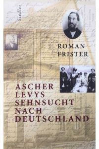 Ascher Levys Sehnsucht nach Deutschland.   - [Aus dem Hebr. von Antje Clara Naujoks]