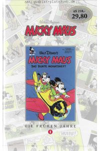 Micky Maus. Die frühen Jahre.   - Walt Disney's Micky Maus. Das bunte Monatsheft.